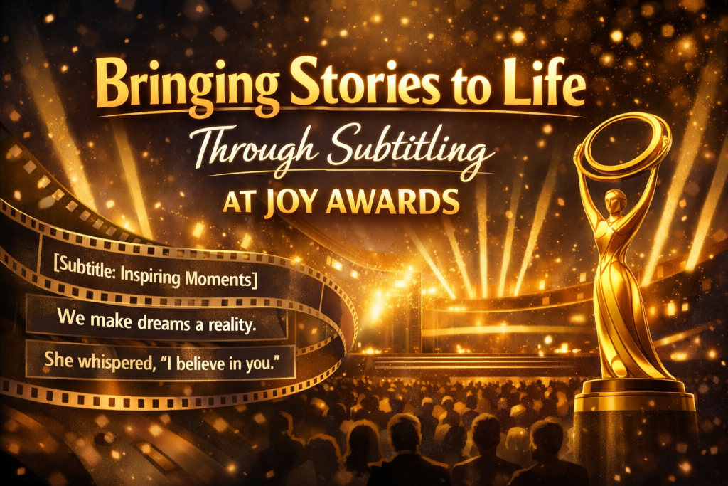 🎬 Bringing Stories to Life Through Subtitling at Joy Awards 2026